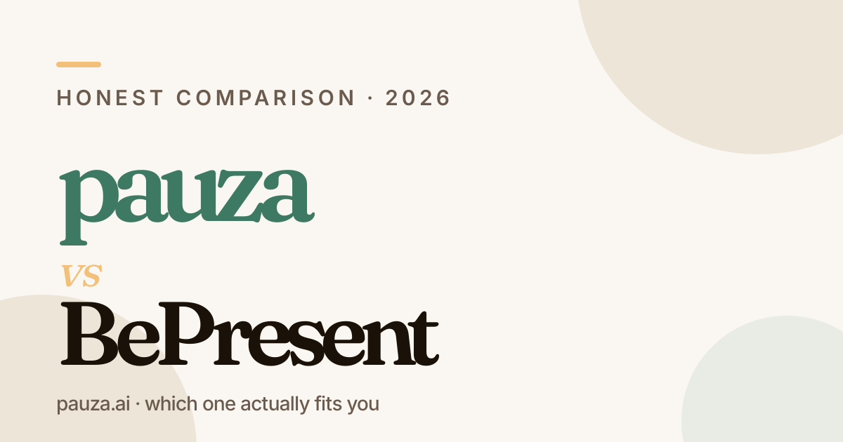 Pauza vs BePresent — honest comparison