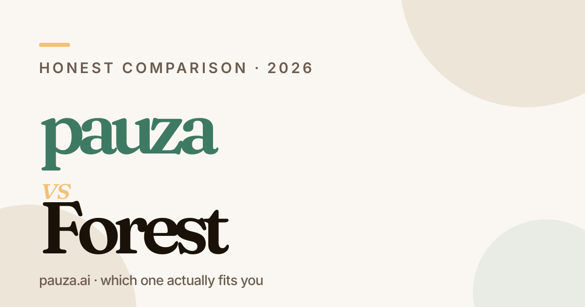 Pauza vs Forest — honest comparison