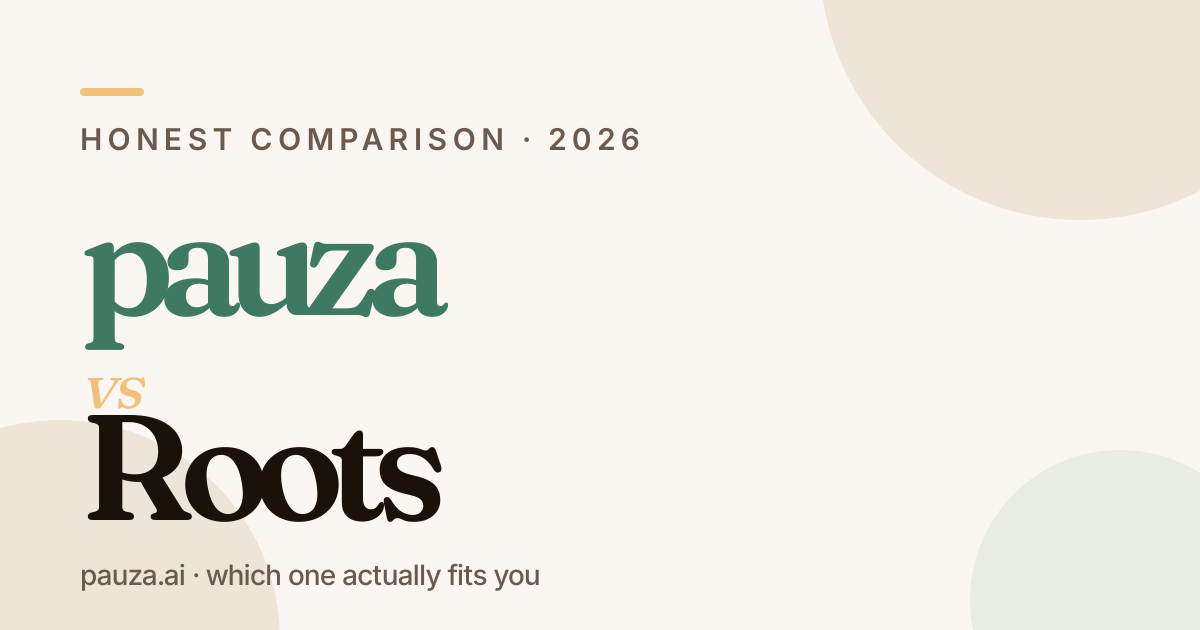 Pauza vs Roots — honest comparison