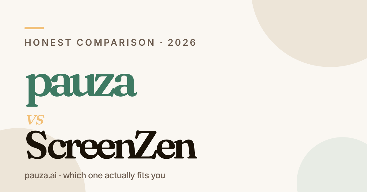 Pauza vs ScreenZen — honest comparison